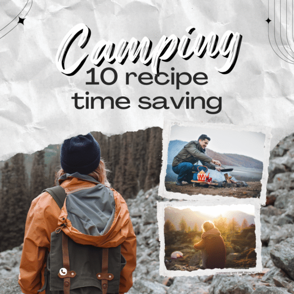 10 Time Consuming Camping Recipes (ebook - Cookbook)